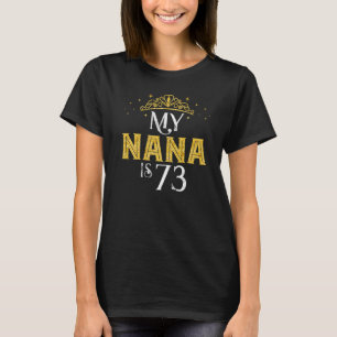 私のNANAは73歳で、1949年、Nanの73番目の誕生日です Tシャツ