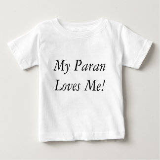 私のParanは私を愛します! ベビーTシャツ