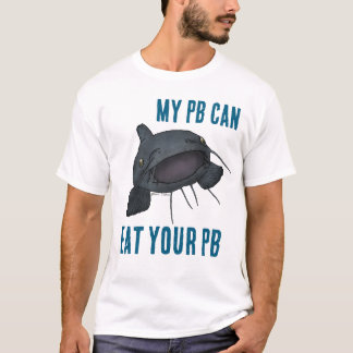 「私のPBはあなたのPBを食べることができる」ブルーキャットフィッシュTシャツ Tシャツ