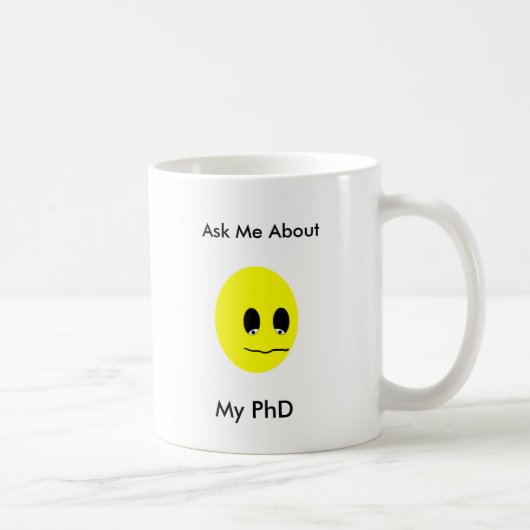 私のPhDについて私に尋ねて下さい コーヒーマグカップ (右)