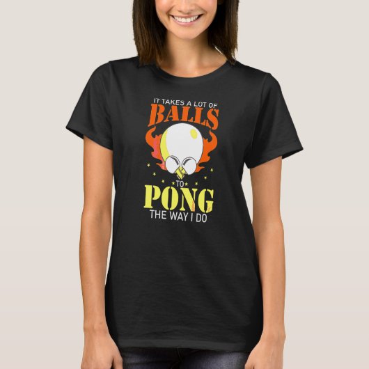 私のpingのやり方を通すにはボールが多くかかる tシャツ (正面)
