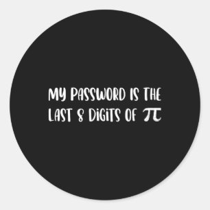 私のPwordはPi Math Pi Day Joの最後の8桁である ラウンドシール