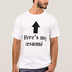 私のResuméのひげのワイシャツはここにあります Tシャツ