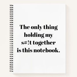 私のs#!tを一緒に持つのはこれだけだ ノートブック