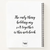 私のs#!tを一緒に持つのはこれだけだ ノートブック (裏面)