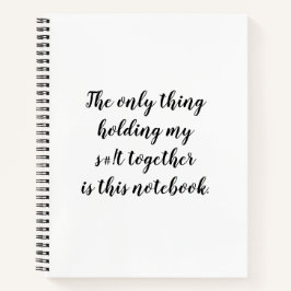 私のs#!tを一緒に持つのはこれだけだ ノートブック