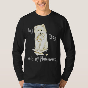 私のSamoyedは私の宿題を食べました Tシャツ