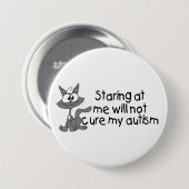 私のStariingは治しません私の自閉症(猫)を 缶バッジ (正面&裏面)