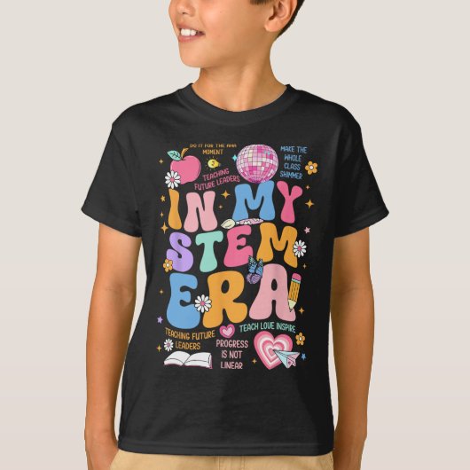 私のSTEM時代のSTEMの先生 科学の先生 楽しい Tシャツ (正面)