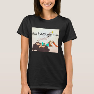 私のvibeを殺さないで下さい tシャツ