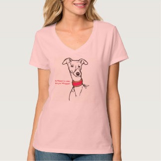 私のWhippetはあなたのWhippetよりかわいいです、! Tシャツ