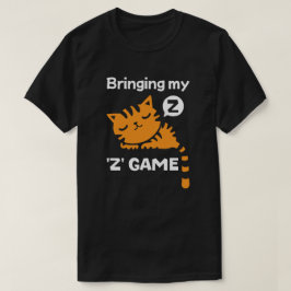 私の'Z'ゲームを持って来る Tシャツ