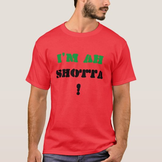私はああ、SHOTTAあります、! Tシャツ (正面)