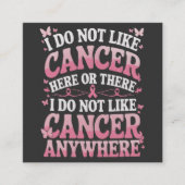 私はあちこちに癌が好きではない スクエア名刺 (正面)