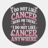 私はあちこちに癌が好きではない ラウンドシール (正面)