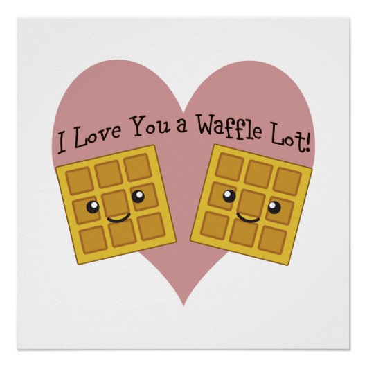 私はあなたおもしろいをワッフルロット可愛いかわいいワッフル ポスター (正面)