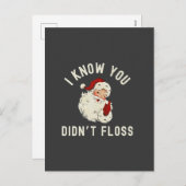 私はあなたがクリスマスの歯科をフロスしなかったのを知っているおもしろい シーズンポストカード (正面/裏面)