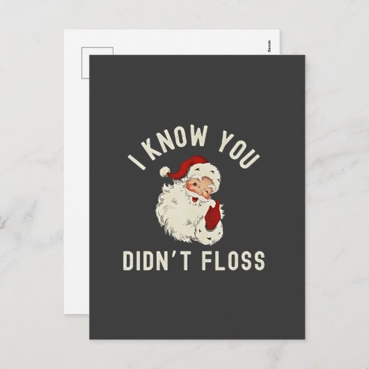 私はあなたがクリスマスの歯科をフロスしなかったのを知っているおもしろい シーズンポストカード (正面/裏面)