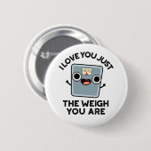私はあなたがダイエットパンである重量だけ愛おもしろいしている 缶バッジ (正面&裏面)