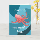 私はあなたがハグが必要だと聞いて、タコ悔やみや弔慰カード カード (黄色い花)