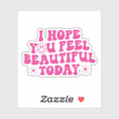 私はあなたが今日感じ美しく、動機を願う シール (シート)