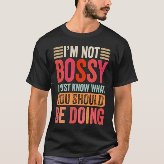 私はあなたが何をすべきか知っているだけではない Tシャツ (正面)