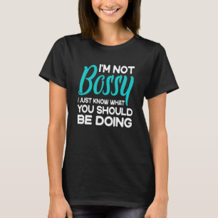 私はあなたが何をすべきか知っているだけではない Tシャツ