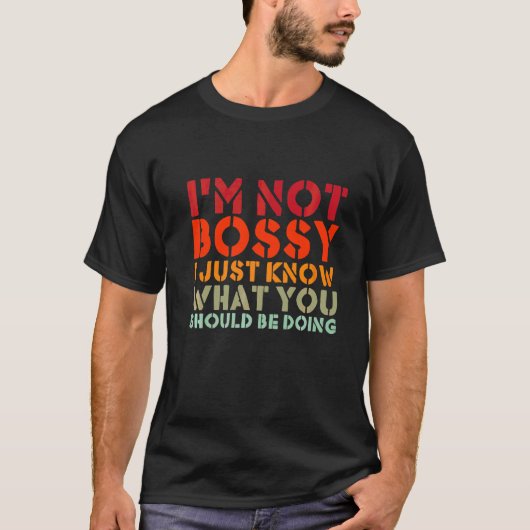 私はあなたが何をすべきか知っているだけではない Tシャツ (正面)