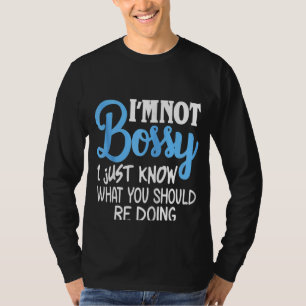 私はあなたが何をすべきか知っているだけではない Tシャツ