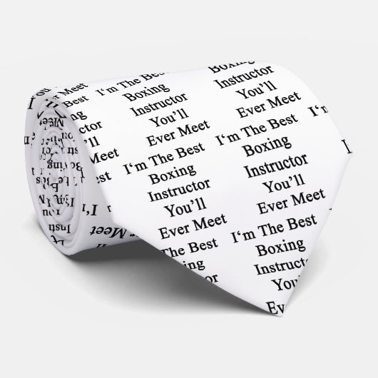 私はあなたが合う最も最高のなボクシングのインストラクターです ネクタイ (ロール)