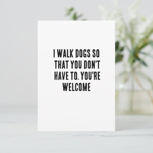 私はあなたが必要としないように犬を散歩する。あなたは サンキューカード (スタンド正面)