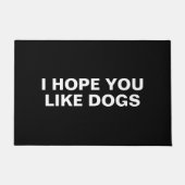 私はあなたが犬が好きであることを願う ドアマット (正面)