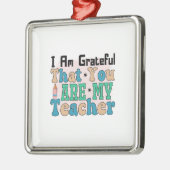 私はあなたが私の先生で感謝する メタルオーナメント (左)