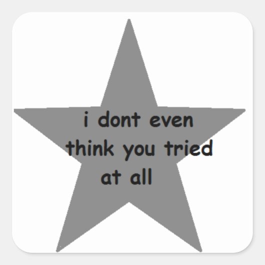 私はあなたが考え全く試さなかった スクエアシール (正面)