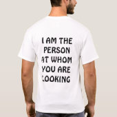 私はあなたが見ている人です Tシャツ (裏面)