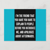 私はあなたが説明して謝らねばならない友人だ ポストカード (正面)