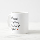 私はあなたでないすべての人が嫌いだ コーヒーマグカップ (正面左)