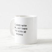 私はあなたとマグを同意します コーヒーマグカップ (正面左)