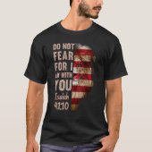 私はあなたと一緒にいる恐れてはいけないイザヤ4110アメリカ国旗 Tシャツ (正面)