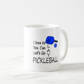 私はあなたにできます演劇のpickleballの行くために割り当てます青愛します コーヒーマグカップ (正面右)