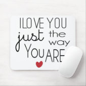 私はあなたによってがあるちょうど方法愛します マウスパッド (マウス)