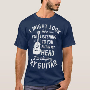 私はあなたにギターを聞見せたかもおもしろいしれない Tシャツ