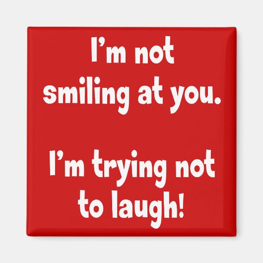 私はあなたに微笑みかけない。 マグネット (正面)