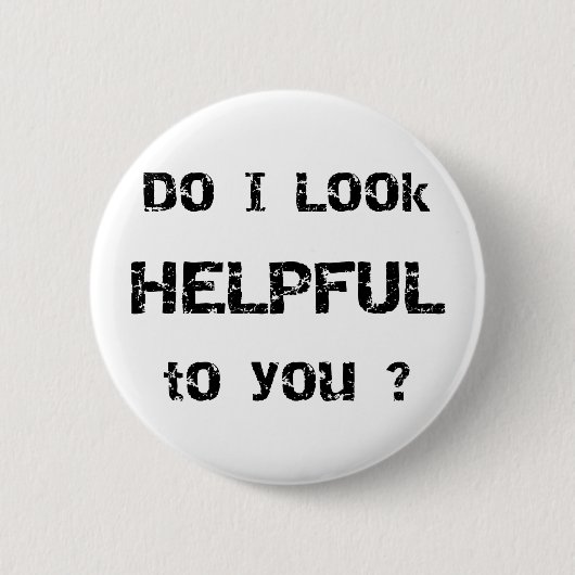 私はあなたに有用に見ますか。 缶バッジ (正面)