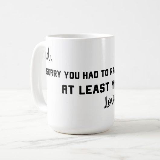 私はあなたに私の兄弟姉妹おもしろマグカップを上げる必要があった コーヒーマグカップ (正面左)