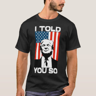 私はあなたに言った面白いアメリカ国旗の愛国者 Tシャツ