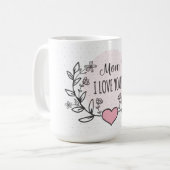 私はあなたのお母さんコーヒーマグが大好き コーヒーマグカップ (正面左)