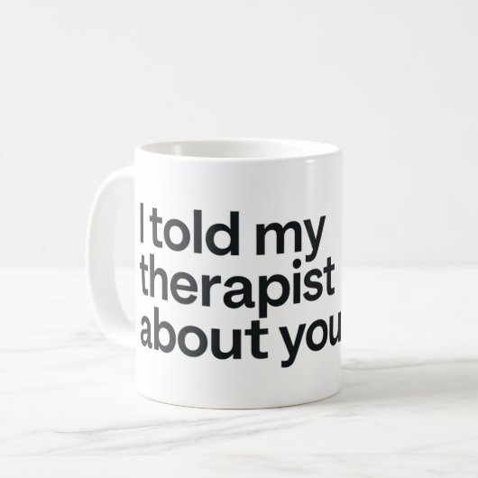 私はあなたのことをセラピストに話した コーヒーマグカップ (正面左)
