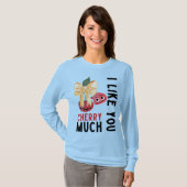 私はあなたのさくらんぼが好き Tシャツ (正面フル)