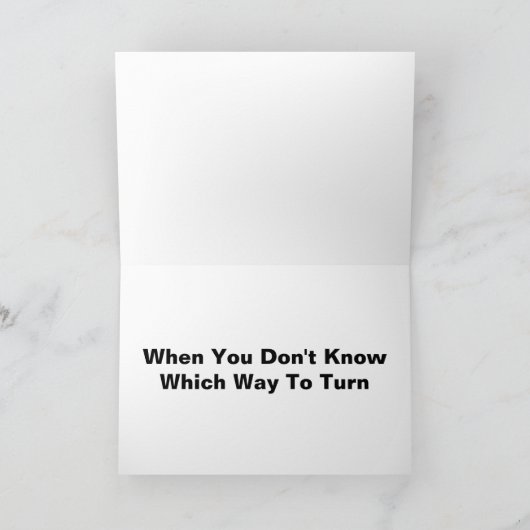 私はあなたのためにここにいます。どちらの道を選ぶべきか分かりません カード (内部)